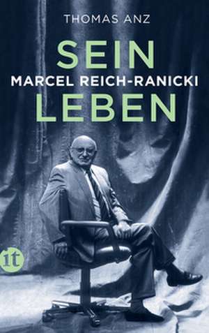 Marcel Reich-Ranicki de Thomas Anz