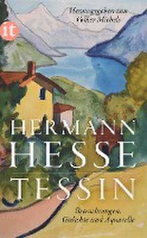 Tessin de Hermann Hesse