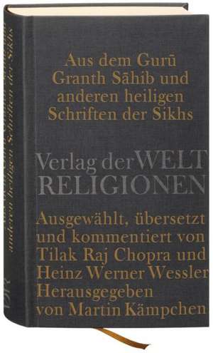 Aus dem Guru Granth Sahib und anderen heiligen Schriften der Sikhs de Martin Kämpchen