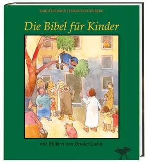 Die Bibel für Kinder de Karin Jeromin