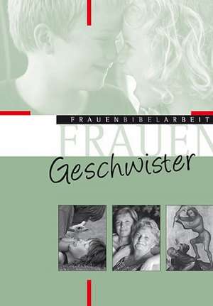 Geschwister de Bettina Wellmann