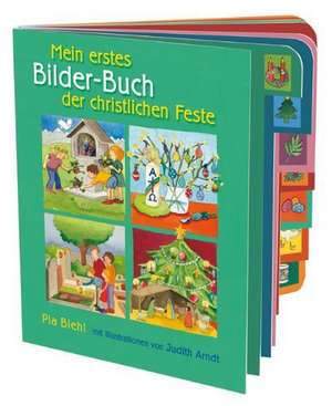 Mein erstes Bilder-Buch der christlichen Feste de Pia Biehl