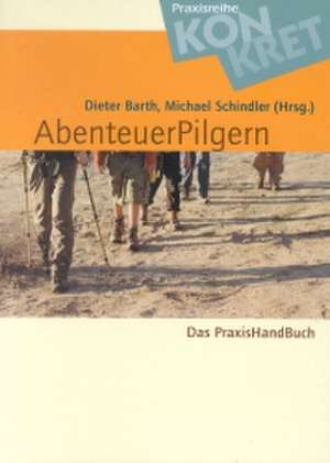 Abenteuerpilgern de Dieter Barth