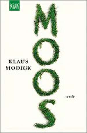 Moos de Klaus Modick