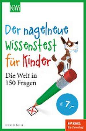 Der nagelneue Wissenstest für Kinder de Antonia Bauer