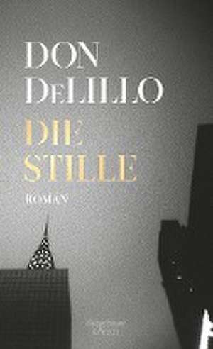 Die Stille de Don DeLillo