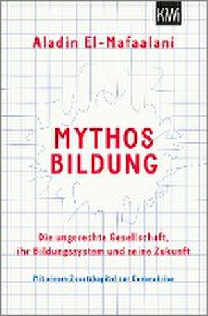 Mythos Bildung de Aladin El-Mafaalani