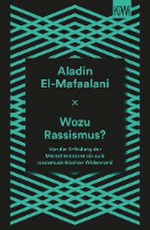 Wozu Rassismus? de Aladin El-Mafaalani