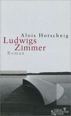 Ludwigs Zimmer de Alois Hotschnig