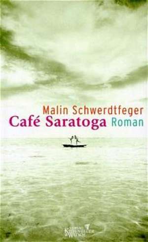 Cafe Saratoga de Malin Schwerdtfeger