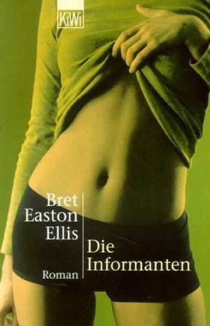 Die Informanten de Bret Easton Ellis