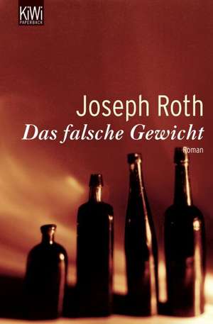 Das falsche Gewicht de Joseph Roth