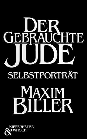 Der gebrauchte Jude de Maxim Biller