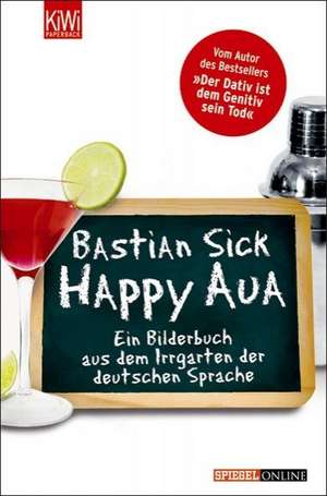 Happy Aua de Bastian Sick