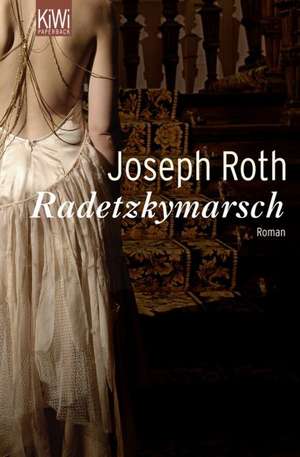 Radetzkymarsch de Joseph Roth