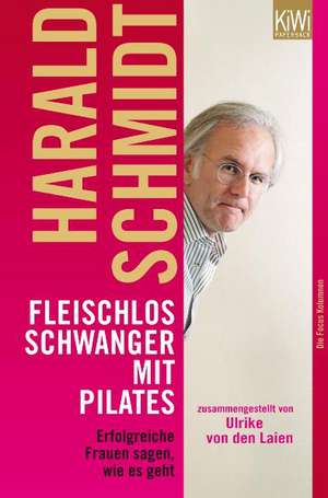 Fleischlos schwanger mit Pilates de Harald Schmidt