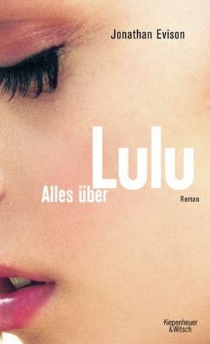 Alles über Lulu de Jonathan Evison