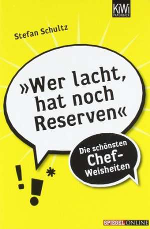 Wer lacht hat noch Reserven de Stefan Schultz