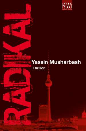 Radikal de Yassin Musharbash