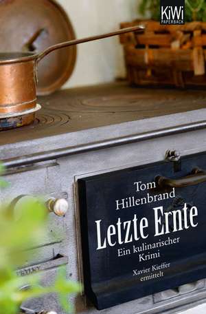 Letzte Ernte de Tom Hillenbrand