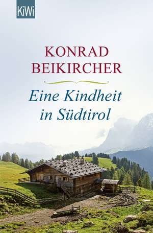 Eine Kindheit in Südtirol de Konrad Beikircher