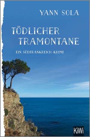 Tödlicher Tramontane de Yann Sola