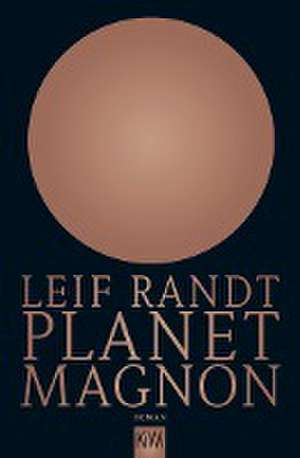 Planet Magnon de Leif Randt