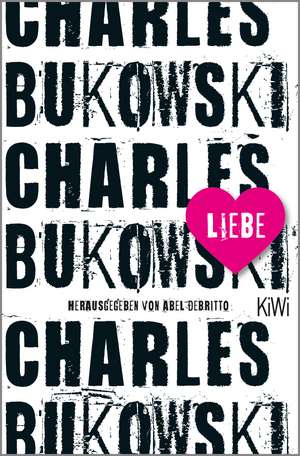 Liebe de Charles Bukowski