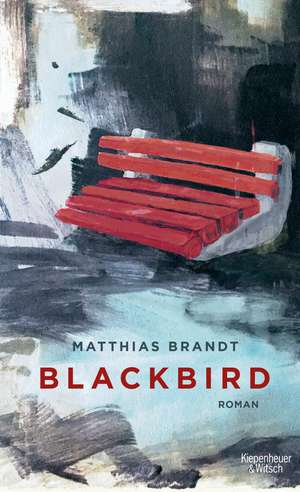 Blackbird de Matthias Brandt