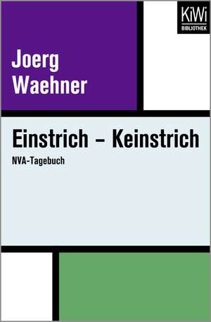 Einstrich - Keinstrich de Joerg Waehner