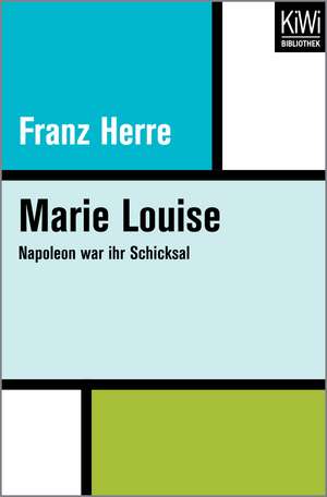 Marie Louise de Franz Herre