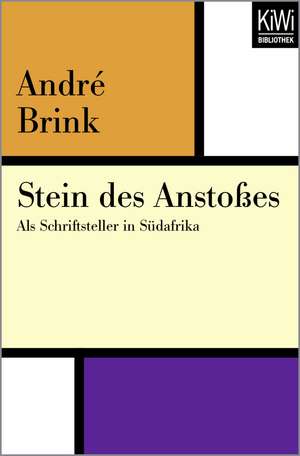 Stein des Anstoßes de André Brink