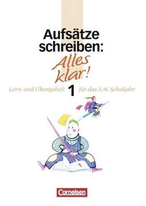 Alles klar 1. Aufsätze üben de Barbara Schumann