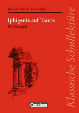 Iphigenie auf Tauris. Textausgabe mit Materialien de Johann Wolfgang von Goethe