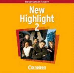 New Highlight Band 2. 6. Jahrgangsstufe. 2 Lieder- und Text-CDs. Bayern