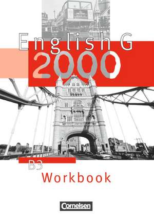 English G 2000. Ausgabe B 3. Workbook de Hellmut Schwarz