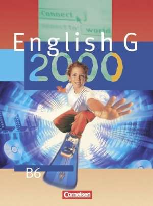 English G 2000. Ausgabe B 6. 10. Schuljahr. Realschule. Schülerbuch de Hellmut Schwarz