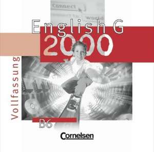 English G 2000, Ausgabe B 6. 3 CDs zum Schülerbuch. Vollfassung de Hellmut Schwarz