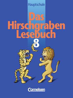 Das Hirschgraben - Lesebuch. 8. Schuljahr. Schülerbuch. RSR. Bayern de Renate Arbeus