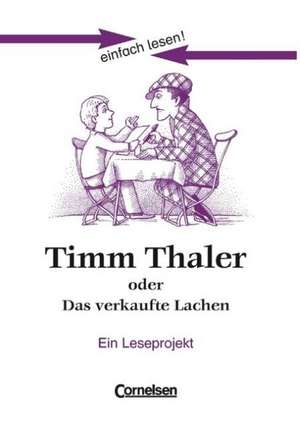 einfach lesen! Timm Thaler oder Das verkaufte Lachen. Aufgaben und Lösungen de Michaela Greisbach