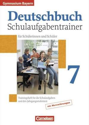 Deutschbuch 7. Jahrgangsstufe. Schulaufgabentrainer mit Lösungen. Gymnasium Bayern de Winfried Kober