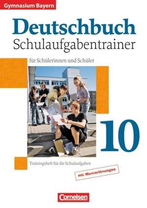 Deutschbuch 10. Jahrgangsstufe. Schulaufgabentrainer mit Lösungen. Gymnasium Bayern mit Lösungen de Wilhelm Matthiessen