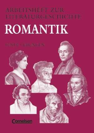 Arbeitsheft zur Literaturgeschichte. Romantik de Reinhard Lindenhahn