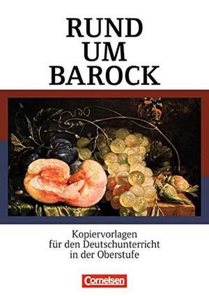 Rund um Sekundarstufe II: Rund um Barock de Matthias Duderstadt