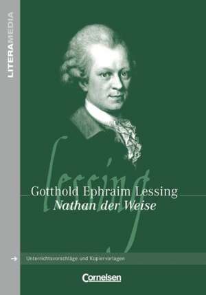 Nathan der Weise de Gotthold Ephraim Lessing