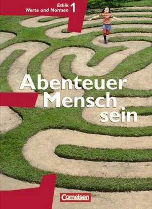 Abenteuer Mensch sein Ethik/LER Werte und Normen 5./6. Westliche Bundesländer de Manfred Berg