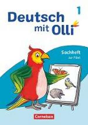 Deutsch mit Olli 1. Schuljahr. Sachheft zur Fibel de Susanne Patzelt