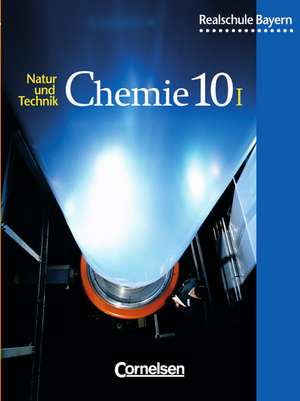 Natur und Technik. Chemie 10. Realschule. Bayern de Heinz Obst