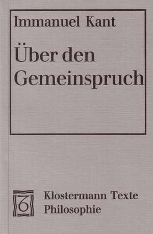 Uber Den Gemeinspruch: Das Mag in Der Theorie Richtig Sein, Taugt Aber Nicht Fur Die Praxis (1793) de Immanuel Kant