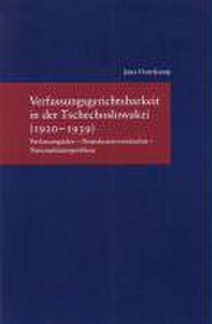 Verfassungsgerichtsbarkeit in der Tschechoslowakei (1920-1939) de Jana Osterkamp